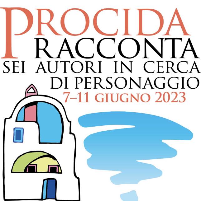 101 motivi per sposarsi a Procida: #32 per partecipare a Procida Racconta  di Chiara Gamberale - Procida W.E.D.